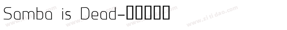 Samba is Dead字体转换